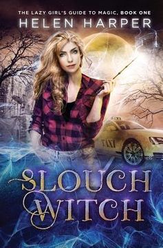portada Slouch Witch: 1 (The Lazy Girl'S Guide to Magic) (in English)