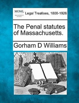 portada the penal statutes of massachusetts. (en Inglés)