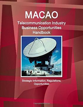 portada Macao Telecommunication Industry Business Opportunities Handbook (World Strategic and Business Information Library)