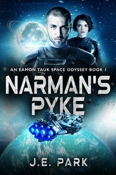 portada Narman's Pyke: An Eamon Tauk Space Odyssey - Book 1 (in English)