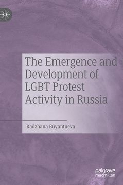 portada The Emergence and Development of Lgbt Protest Activity in Russia (en Inglés)