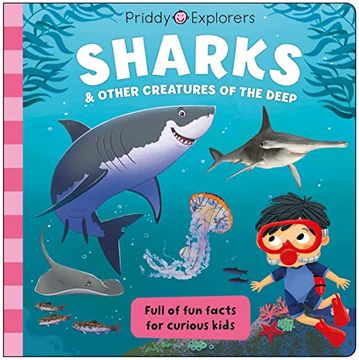 portada Priddy Explorers: Sharks: & Other Creatures of the Deep (en Inglés)