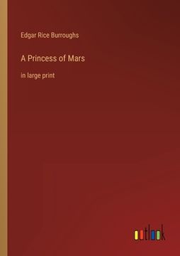 portada A Princess of Mars: in large print (en Inglés)