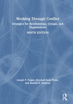 portada Working Through Conflict: Strategies for Relationships, Groups, and Organizations 