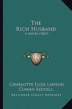 portada the rich husband: a novel (1867) (en Inglés)