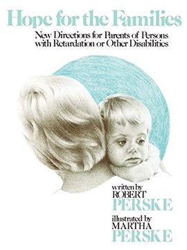 portada Hope for the Families: New Directions for Parents of Persons With Retardation or Other Disabilities (en Inglés)