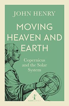 portada Moving Heaven and Earth (Icon Science) (en Inglés)