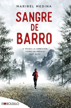 portada Sangre de Barro: A Veces la Ambición Tiene un Precio muy Alto (Embolsillo) (in Spanish)