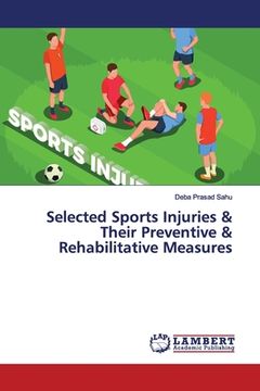 portada Selected Sports Injuries & Their Preventive & Rehabilitative Measures (en Inglés)