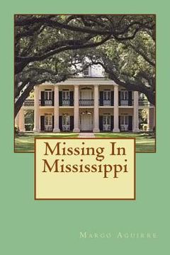 portada Missing In Mississippi (en Inglés)
