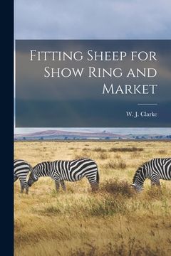 portada Fitting Sheep for Show Ring and Market (en Inglés)