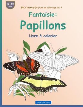 portada BROCKHAUSEN Livre de coloriage vol. 3 - Fantaisie: Papillons: Livre à colorier