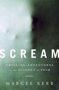 portada Scream: Chilling Adventures in the Science of Fear
