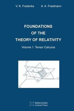 portada Foundations of the Theory of Relativity: Volume 1 Tensor Calculus (en Inglés)