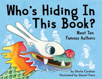 portada Who's Hiding In This Book?: Meet 10 Famous Authors (en Inglés)