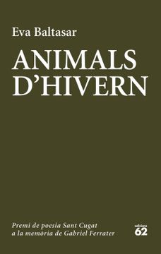 portada Animals D'Hivern: Catorzè Premi de Poesia Sant Cugat a la Memòria de Gabriel Ferrater (in Catalá)