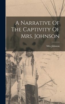 portada A Narrative Of The Captivity Of Mrs. Johnson