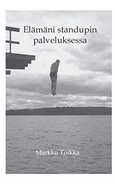 portada Elämäni Stand Upin Palveluksessa (in Finnish)