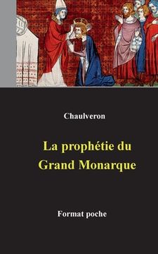 portada La prophétie du Grand Monarque (en Francés)
