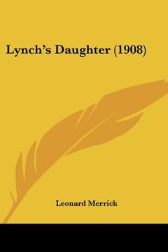 portada lynch's daughter (1908) (en Inglés)