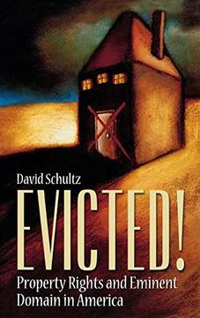portada Evicted! Property Rights and Eminent Domain in America (in English)