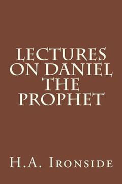 portada Lectures on Daniel The Prophet (en Inglés)