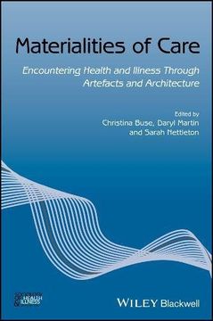 portada Materialities of Care: Encountering Health and Illness Through Artefacts and Architecture