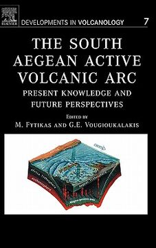 portada the south aegean active volcanic arc: present knowledge and future perspectives