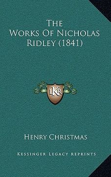 portada the works of nicholas ridley (1841) (en Inglés)