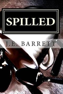 portada Spilled (in English)