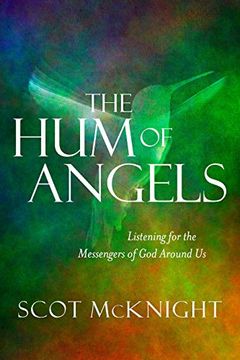portada The Hum of Angels: Listening for the Messengers of God Around Us (en Inglés)