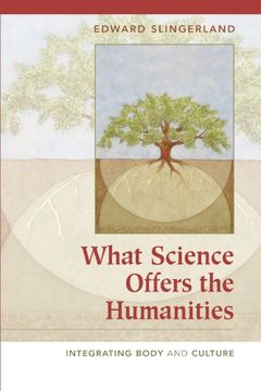 portada What Science Offers the Humanities Paperback: Beyond Dualism (New Approaches to European His) (en Inglés)