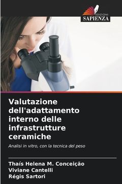 portada Valutazione dell'adattamento interno delle infrastrutture ceramiche (en Italiano)