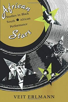portada African Stars: Studies in Black South African Performance (Chicago Studies in Ethnomusicology) (in English)