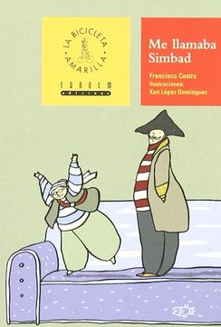 4. me llamaba simbad. (+10 años). (la bicicleta amarilla)