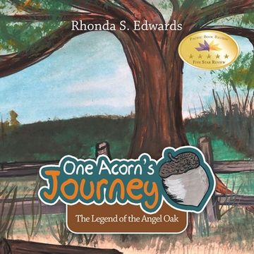 portada One Acorn's Journey: The Legend of the Angel Oak (en Inglés)