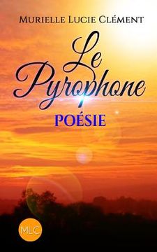 portada Le Pyrophone: Poésie