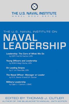 portada The U.S. Naval Institute on NAVAL LEADERSHIP (Naval Institute Wheel Books)