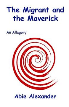 portada The Migrant and the Maverick: An Allegory (en Inglés)