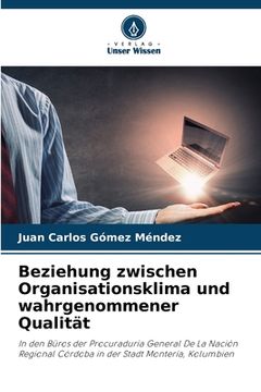 portada Beziehung zwischen Organisationsklima und wahrgenommener Qualität (in German)