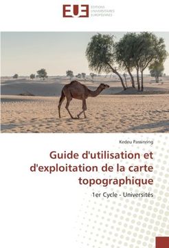 portada Guide d'utilisation et d'exploitation de la carte topographique: 1er Cycle - Universités (Omn.Univ.Europ.) (French Edition)