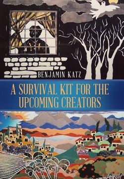 portada A Survival Kit for the Upcoming Creators (en Inglés)