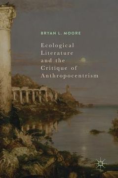 portada Ecological Literature and the Critique of Anthropocentrism (en Inglés)