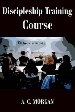 portada discipleship training course: the gospel of st. john (in English)