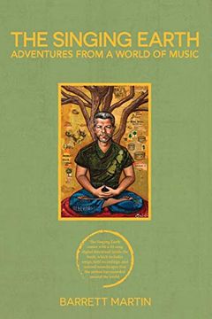 portada The Singing Earth: Adventures From a World of Music 