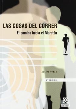 portada Las Cosas del Correr: (el Camino Hacia el Maratón) (in Spanish)