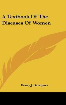 portada a textbook of the diseases of women (en Inglés)