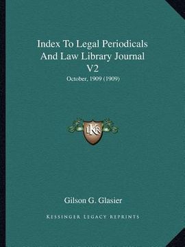 portada index to legal periodicals and law library journal v2: october, 1909 (1909) (en Inglés)