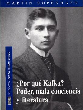 portada Por qué Kafka? Poder, Mala Conciencia y Literatura