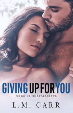 portada Giving Up for You (in English)
